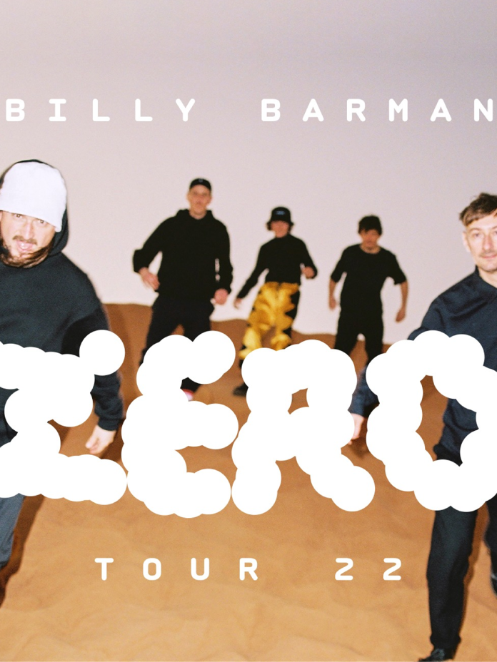Billy Barman – ZERO TOUR 22