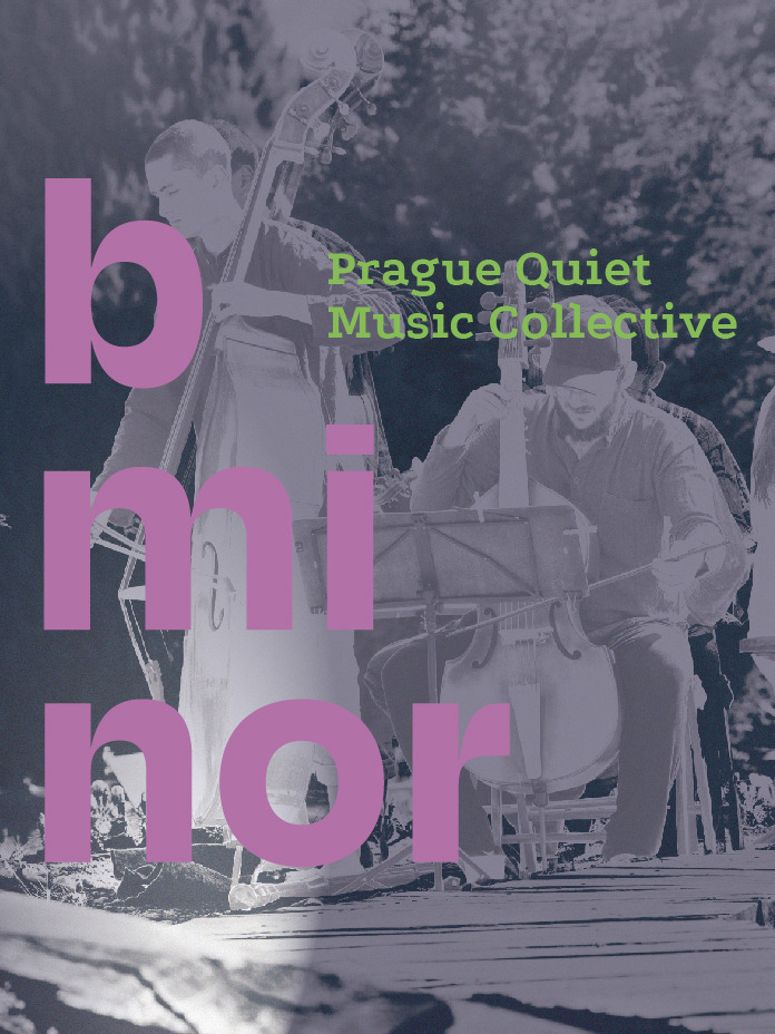 Praque Quiet Music Collective | b minor