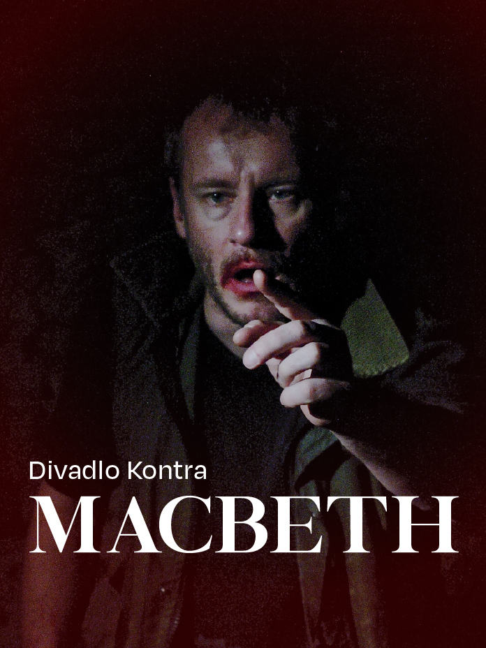 Divadlo Kontra: Macbeth