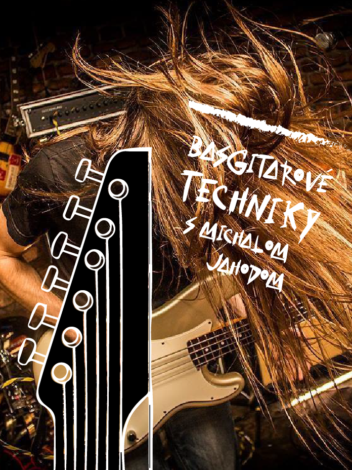 Basgitarové techniky s Michalom Jahodom